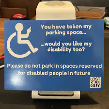 If you take a disabled person’s parking spot, take his disability as well